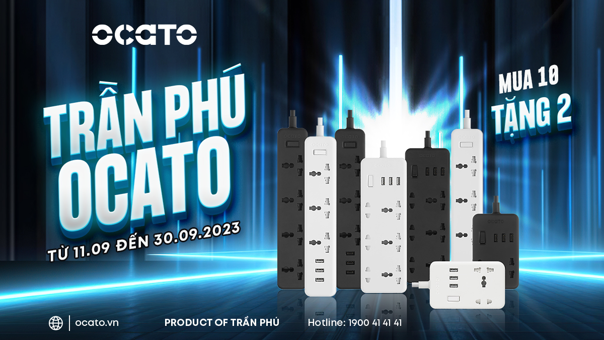 KHỞI ĐỘNG CHƯƠNG TRÌNH KHUYẾN MẠI “TRẦN PHÚ – OCATO 10+2”